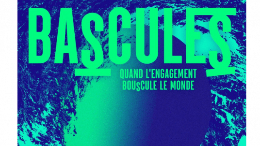 Festival Bascule(s) #3 - La vie professionnelle comme terrain d'engagement en faveur des transitions
